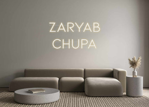 Custom Neon: zaryab
chupa