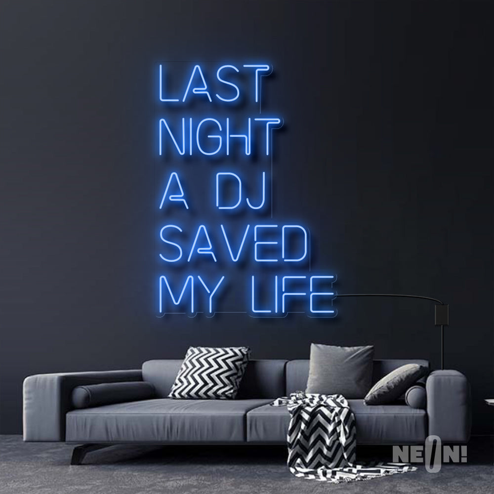 LAST NIGHT A DJ SAVED MY LIFE