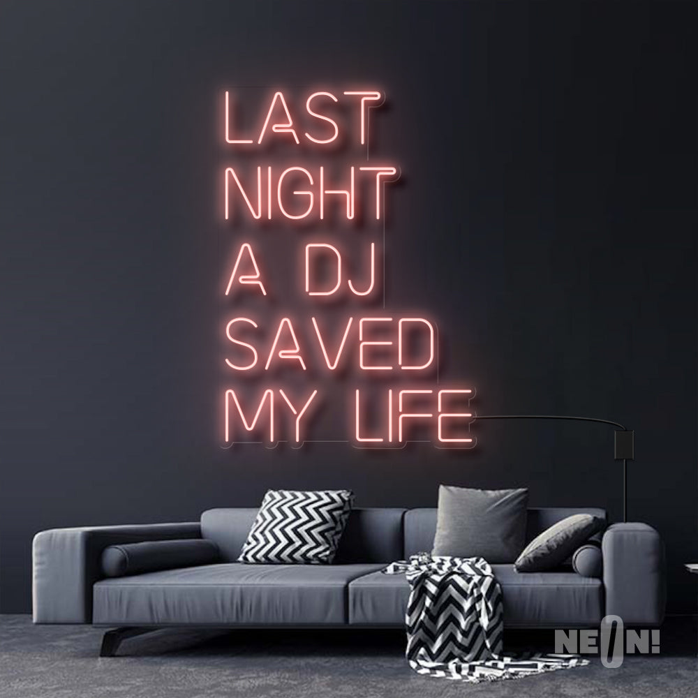 LAST NIGHT A DJ SAVED MY LIFE