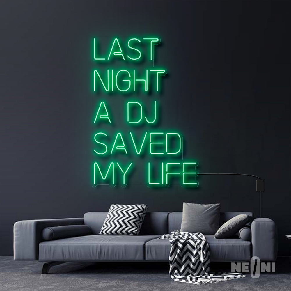 LAST NIGHT A DJ SAVED MY LIFE