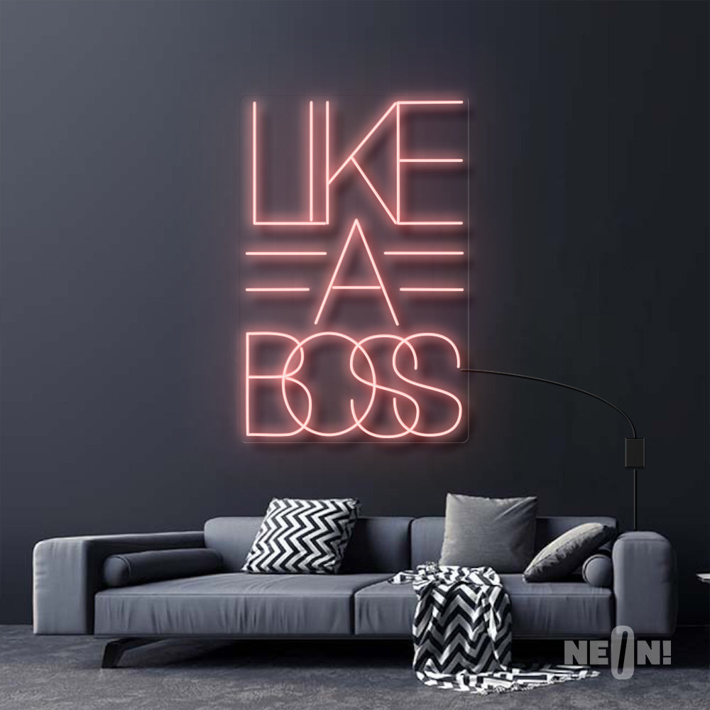 LIKE A BOSS