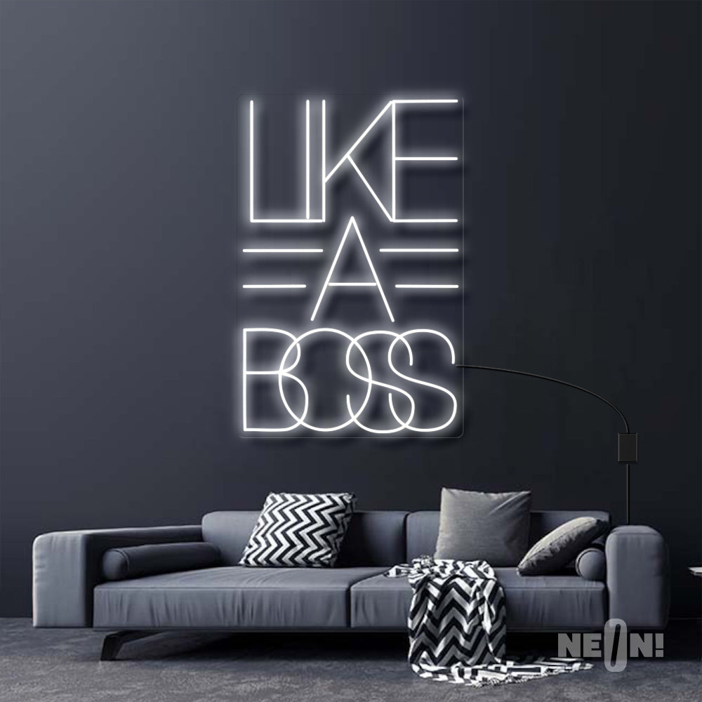 LIKE A BOSS