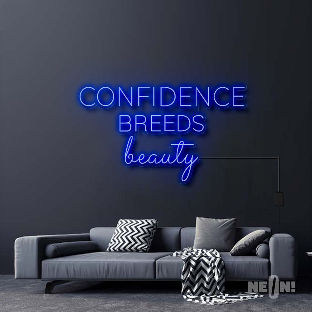 CONFIDENCE BREEDS BEAUTY