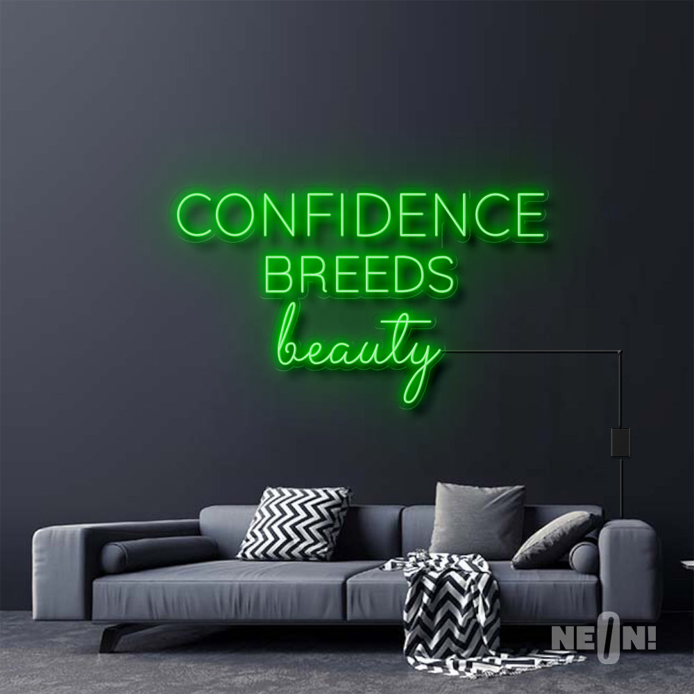 CONFIDENCE BREEDS BEAUTY