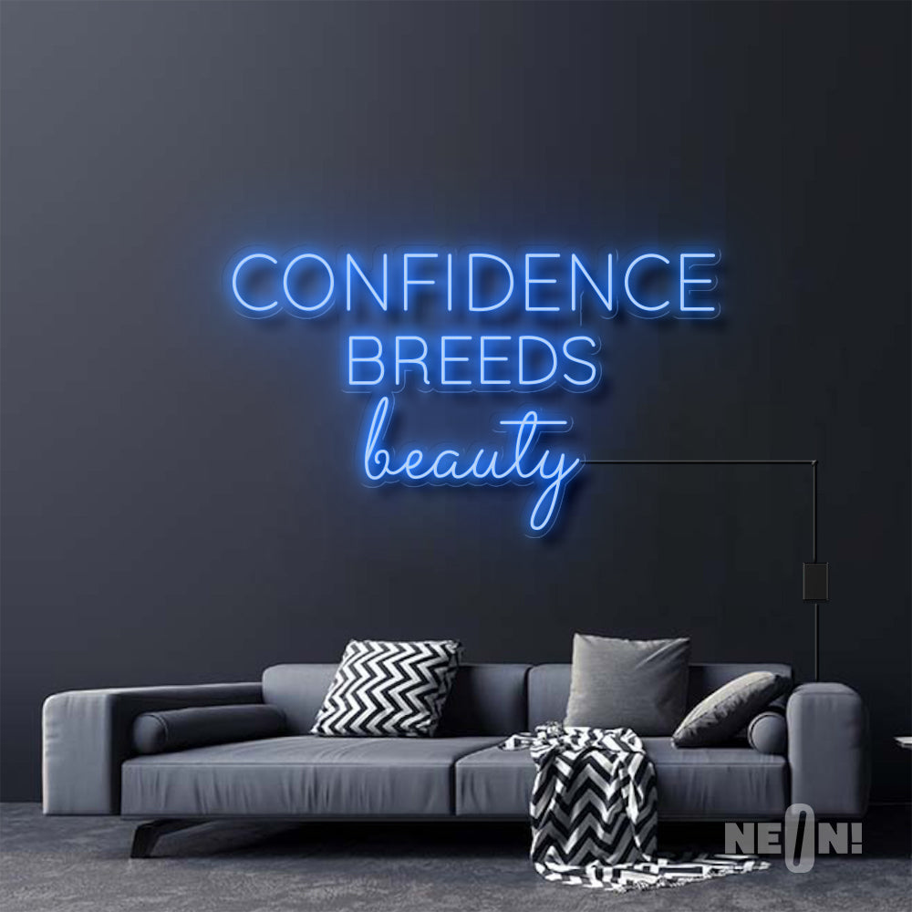 CONFIDENCE BREEDS BEAUTY