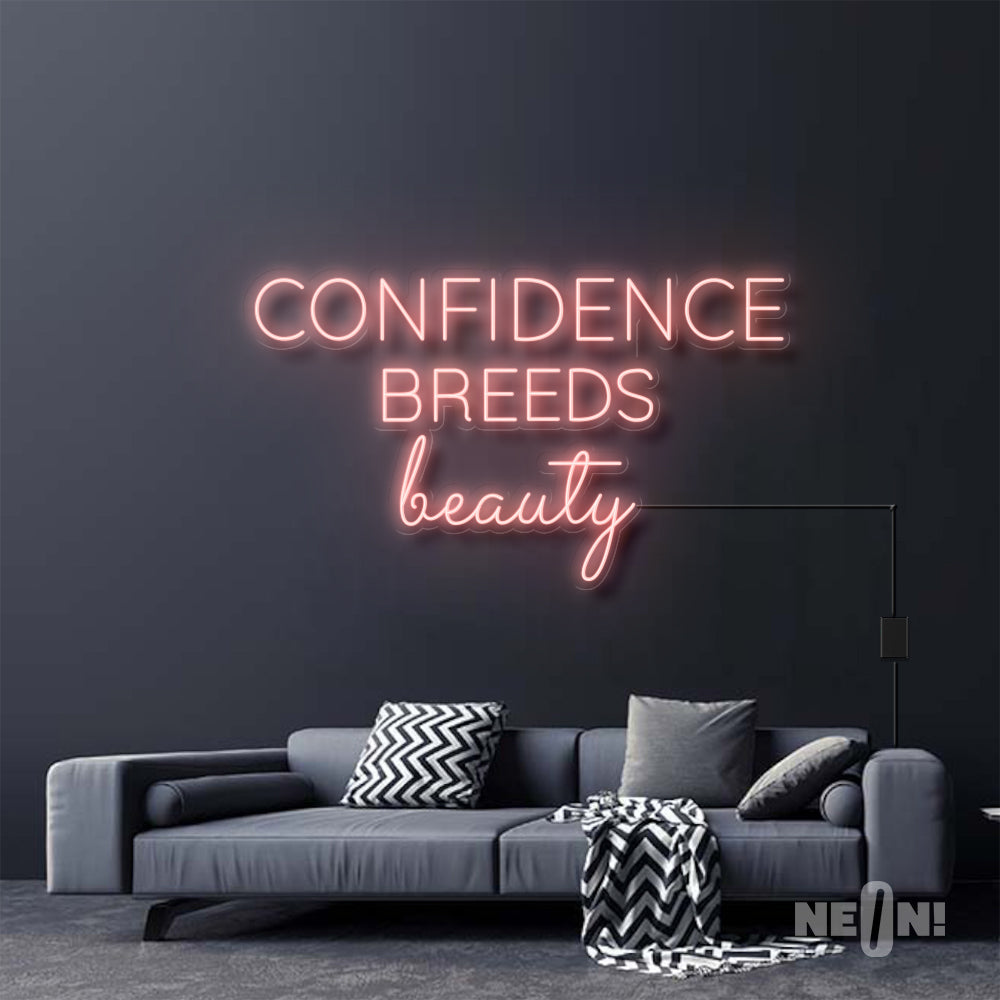 CONFIDENCE BREEDS BEAUTY