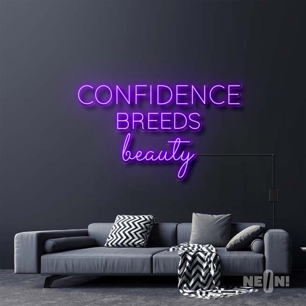 CONFIDENCE BREEDS BEAUTY