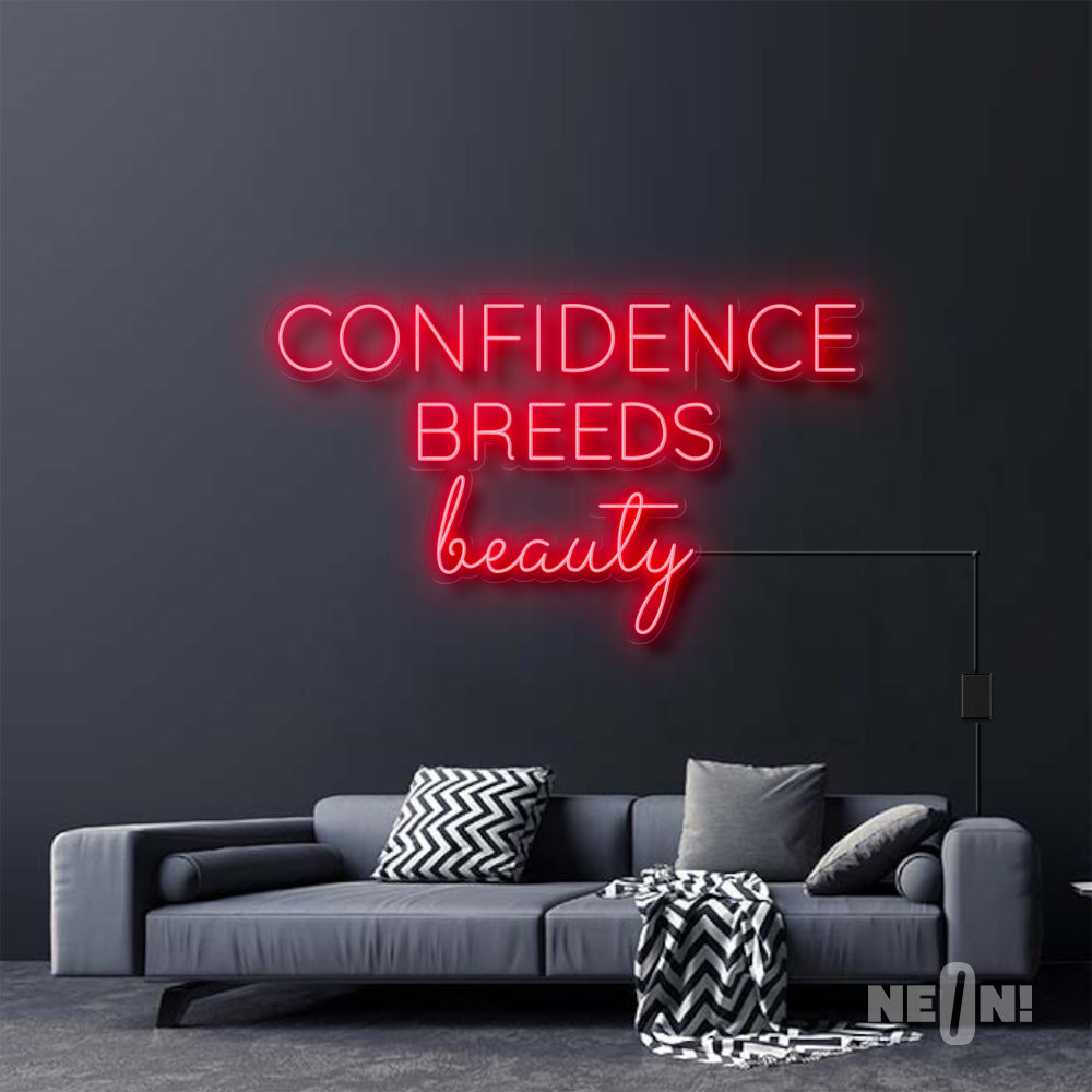 CONFIDENCE BREEDS BEAUTY