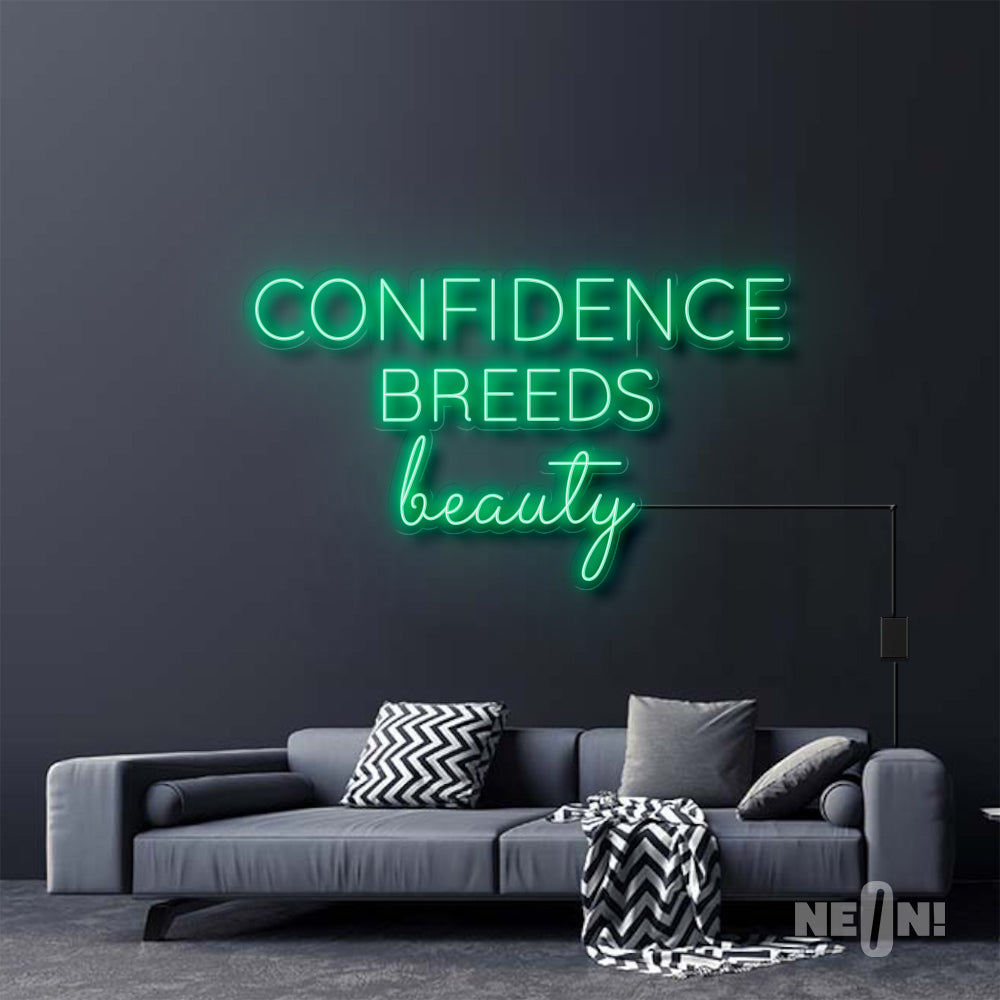 CONFIDENCE BREEDS BEAUTY