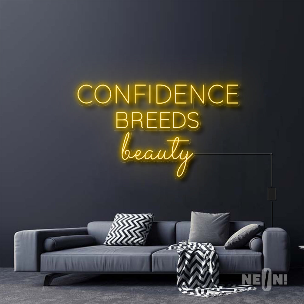 CONFIDENCE BREEDS BEAUTY