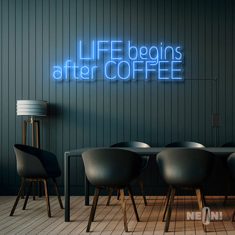 LIFE BEGINS AFTER COFFEE