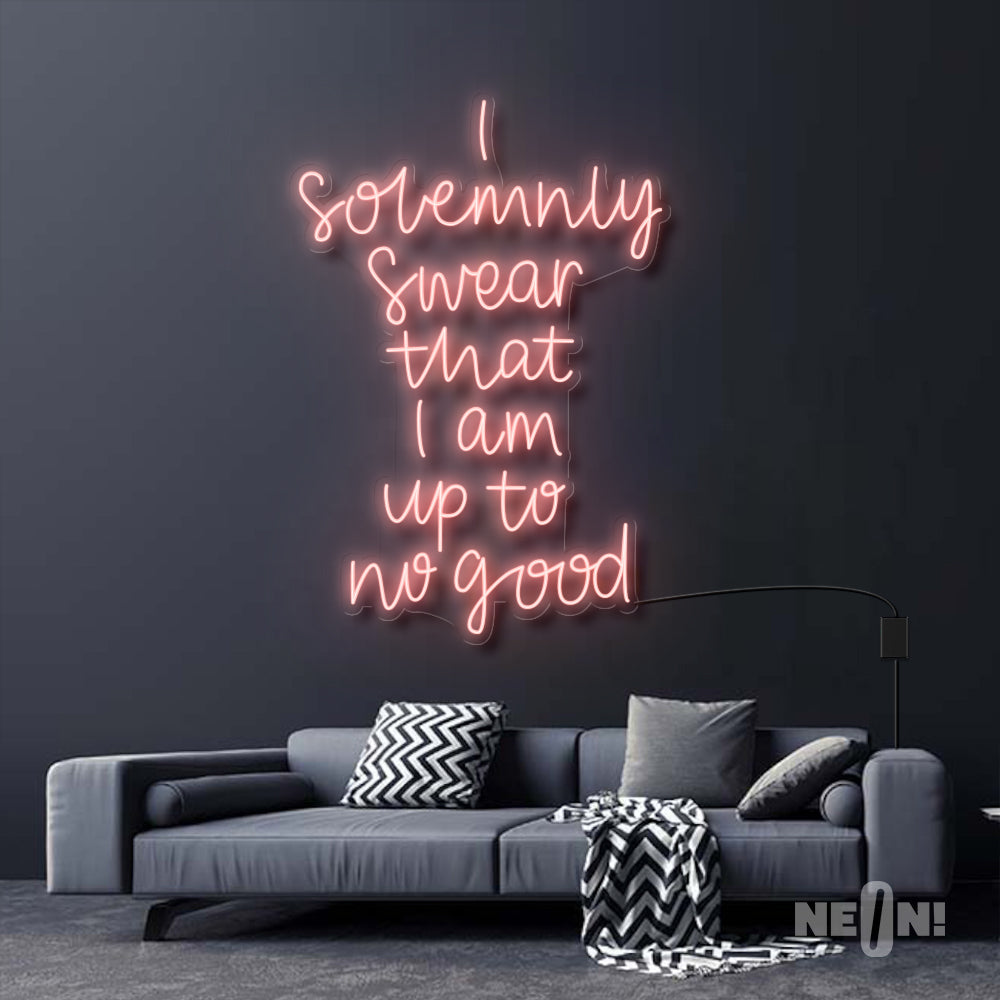 I SOLEMNLY SWEAR I AM UP TO NO GOOD