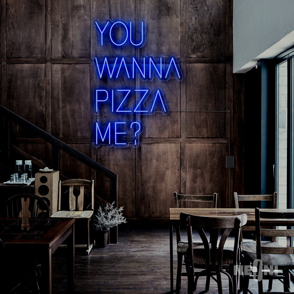YOU WANNA PIZZA ME?