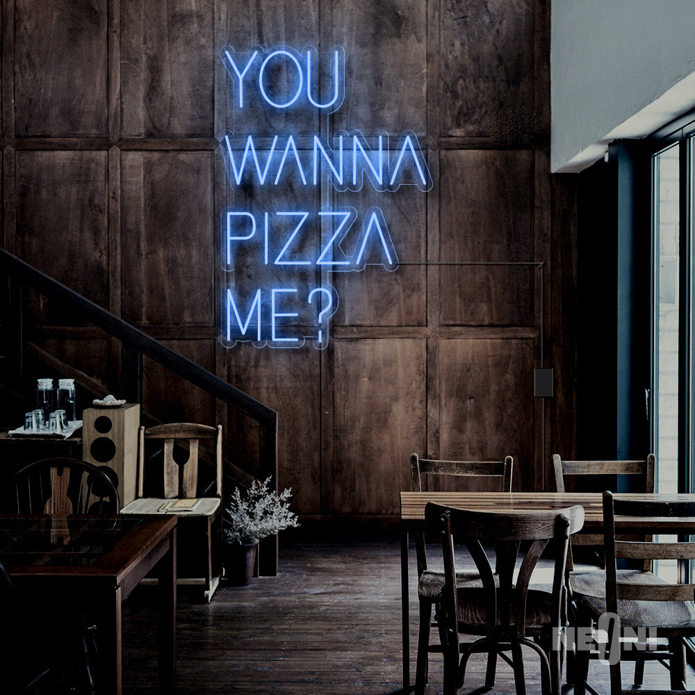 YOU WANNA PIZZA ME?