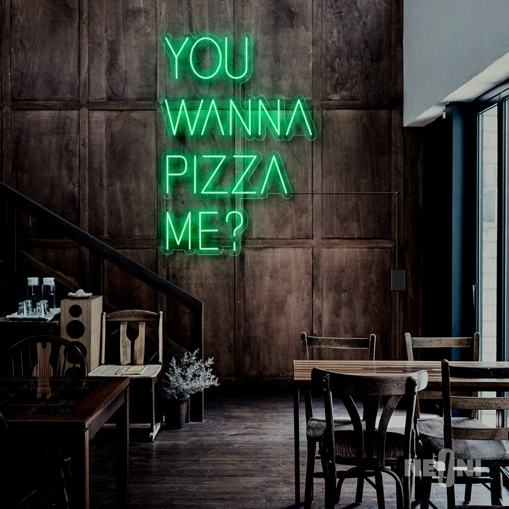 YOU WANNA PIZZA ME?