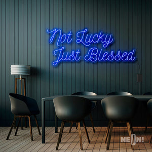 NOT LUCKY JUST BLESSED