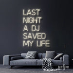LAST NIGHT A DJ SAVED MY LIFE