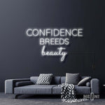 CONFIDENCE BREEDS BEAUTY