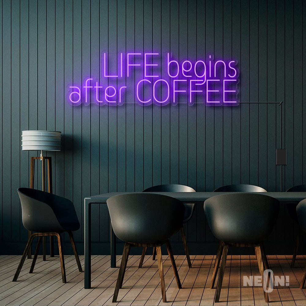 LIFE BEGINS AFTER COFFEE