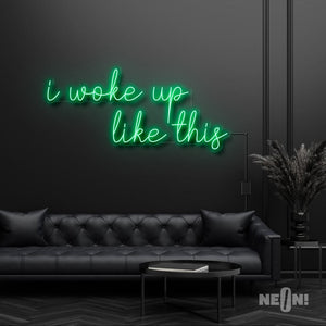 I WOKE UP LIKE THIS